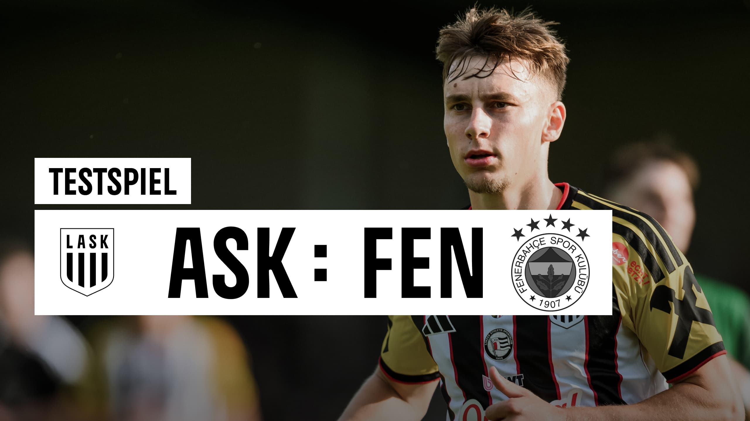 Livestream | LASK - Fenerbahce Istanbul